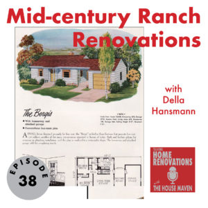 Cover graphic for Talking Home Renovations episode 38, "Mid-Century Ranch Renovations". The background shows a vintage ad for a ranch style home.