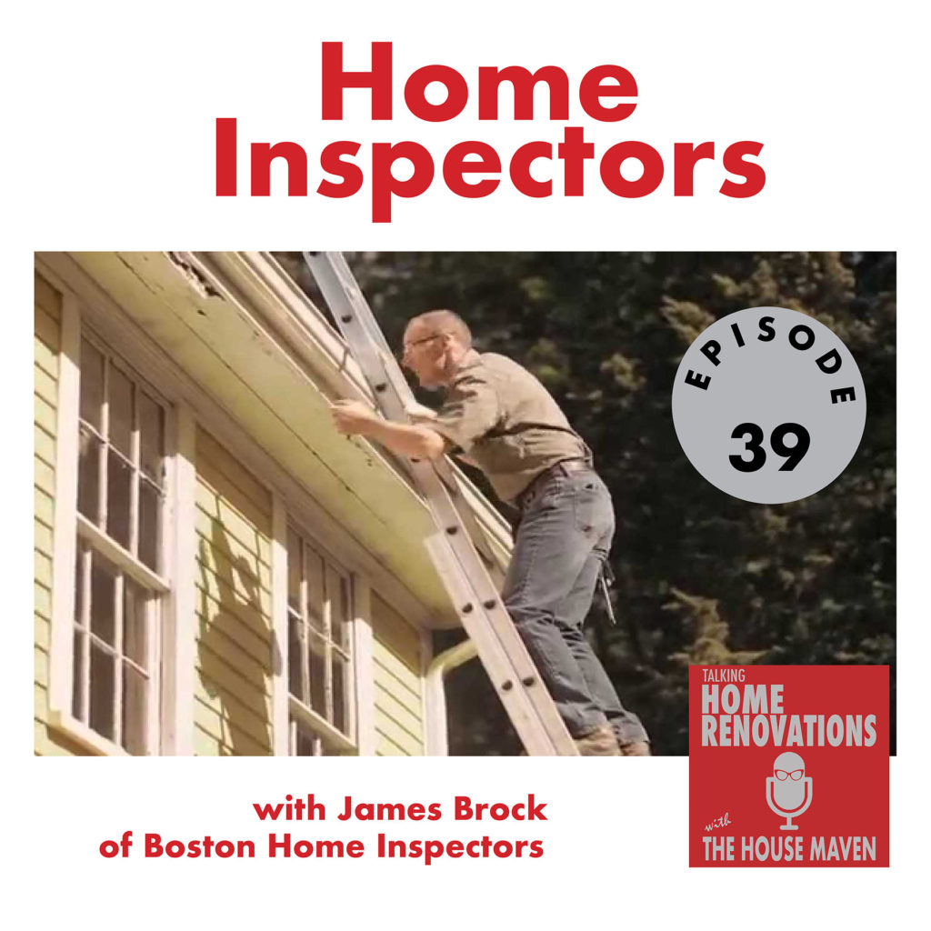 Cover graphic for Talking Home Renovations episode 39, "Home Inspectors with James Brock". The background photo shows James up on a ladder, inspecting the side of a house.