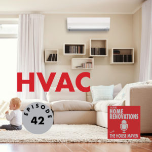 Cover graphic for episode 42 of Talking Home Renovations, "HVAC". The background photo is of a cozy beige and white living room.