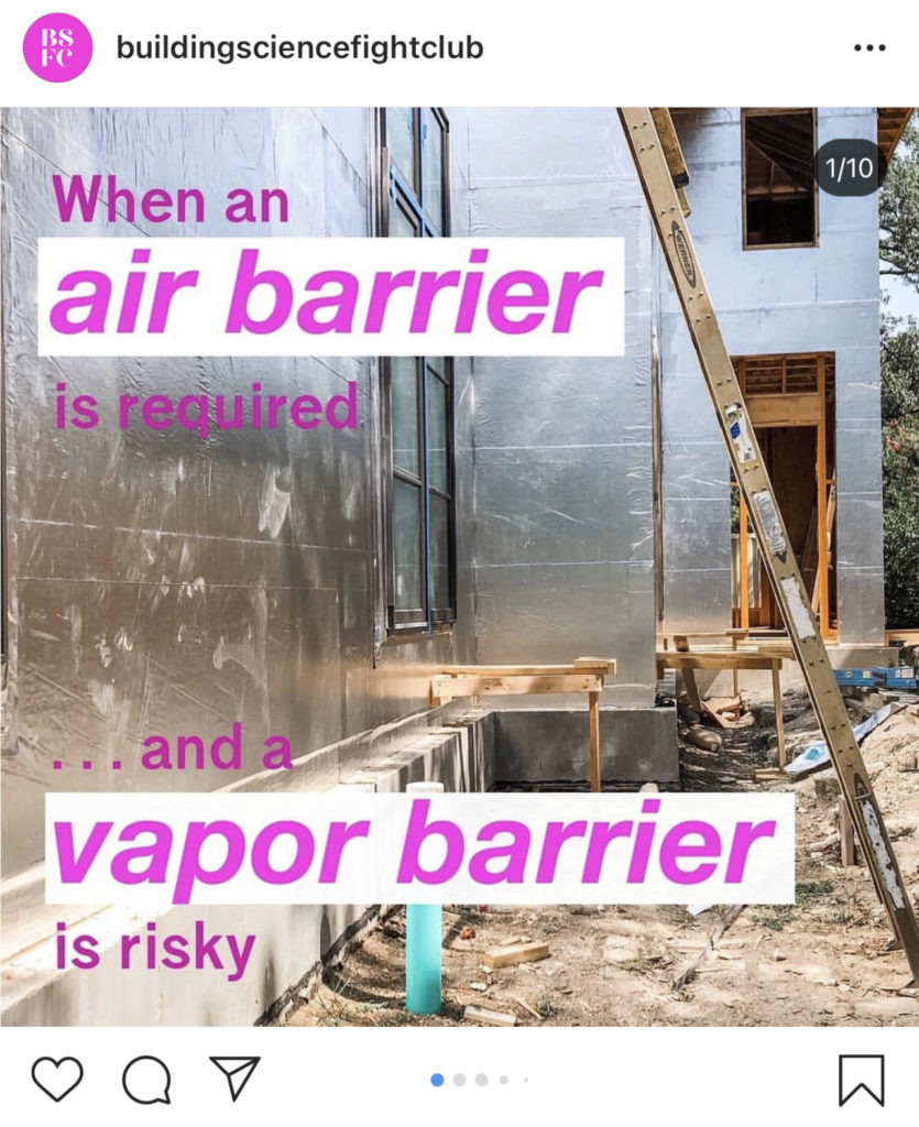 A screenshot of the buildingsciencefightclub Instagram. It says "When an air barrier is required and a vapor barrier is risky"